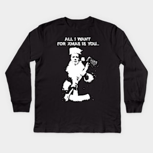 all i want for xmas is you Kids Long Sleeve T-Shirt